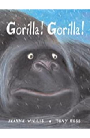 Gorilla! Gorilla! Jeanne Willis