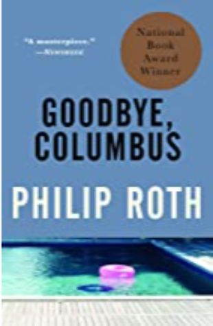 Goodbye Columbus and 5 Short Stories Philip Roth