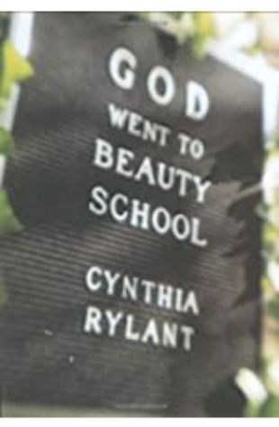 God Went to Beauty School Cynthia Rylant
