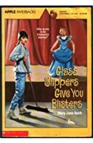 Glass Slippers Give You Blisters Mary Jane Auch