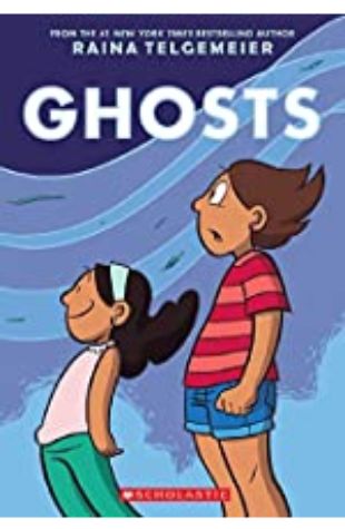 Ghosts by Raina Telgemeier