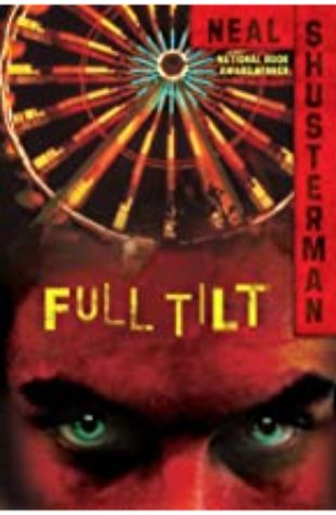 Full Tilt by Neal Shusterman