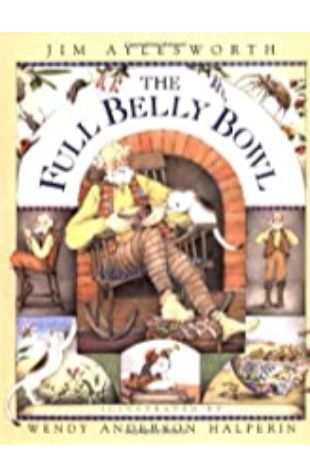 Full Belly Bowl, The Jim Aylesworth