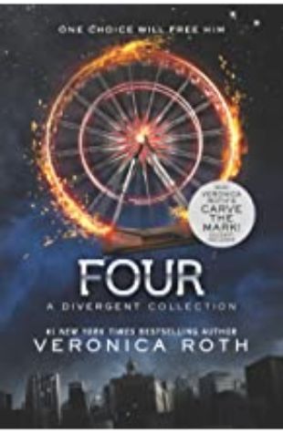 Four: A Divergent Collection Veronica Roth