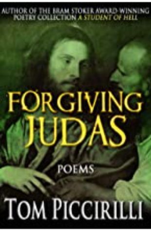 Forgiving Judas by Tom Piccirilli