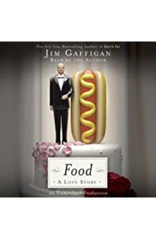 Food: A Love Story Jim Gaffigan