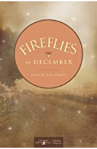 Fireflies in December by Jennifer Erin Valent
