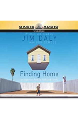 Finding Home Jim Daly