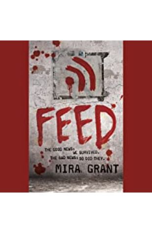 FEED Mira Grant