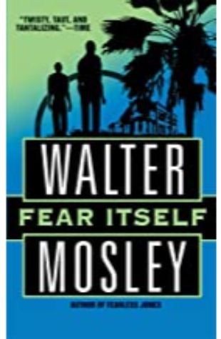 Fear Itself Walter Mosley