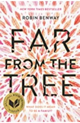 Far from the Tree Robin Benway