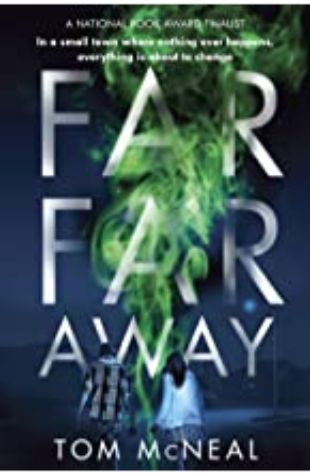 Far Far Away Tom McNeal