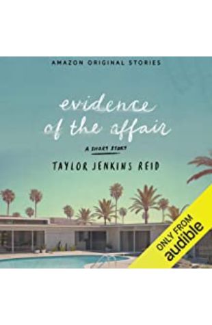 Evidence of the Affair Taylor Jenkins Reid