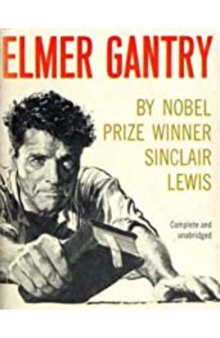 Elmer Gantry by Sinclair Lewis