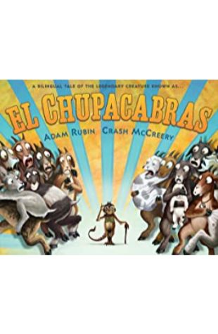 El Chupacabras by Adam Rubin