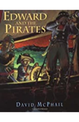 Edward and the Pirates David McPhail