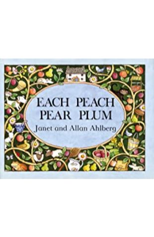 Each Peach Pear Plum Janet Ahlberg