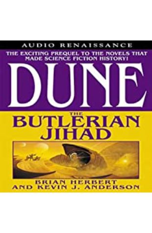 Dune: Butlerian Jihad by Brian Herbert and Kevin J. Anderson