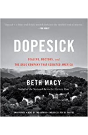 Dopesick Beth Macy