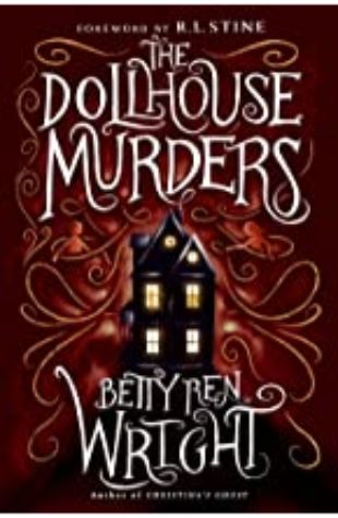 Dollhouse Murders, The Betty Ren Wright