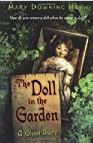 Doll in the Garden, The: A Ghost Story Mary Downing Hahn