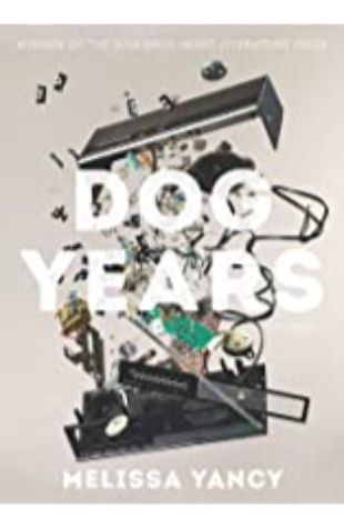 Dog Years Melissa Yancy