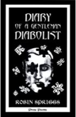 Diary of a Gentleman Diabolist Robin Spriggs