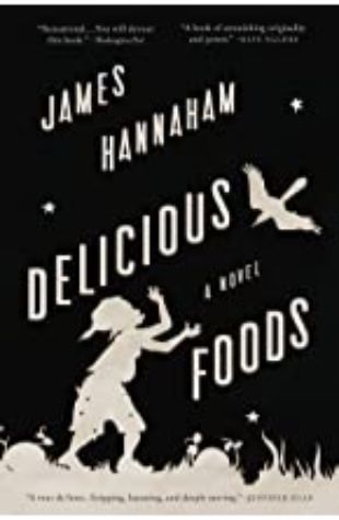 Delicious Foods James Hannaham