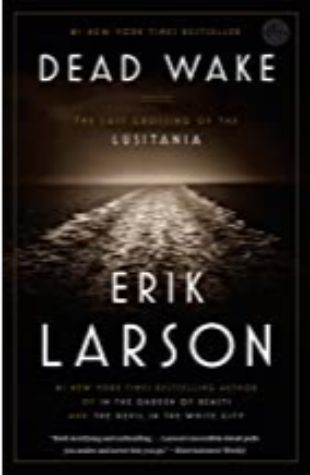 Dead Wake Erik Larson