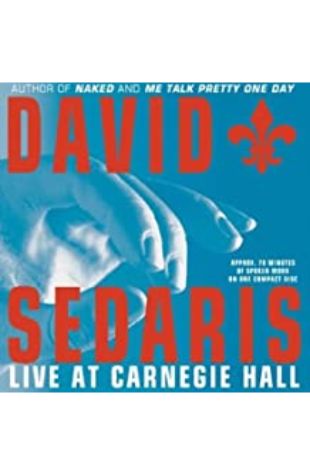 David Sedaris: Live at Carnegie Hall by David Sedaris