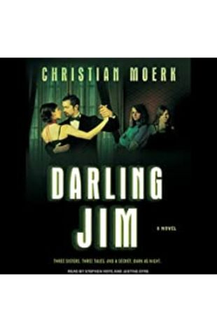 Darling Jim: A Novel by Christian Moerk