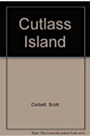 Cutlass Island by Scott Corbett