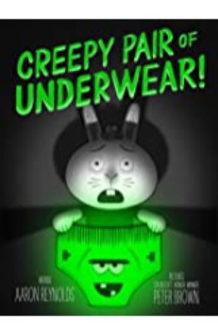 Creepy Pair of Underwear Aaron Reynolds