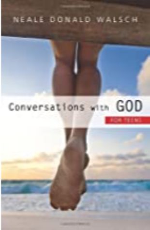 Conversations with God for Teens Neale Donald Walsch