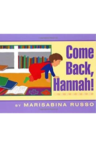 Come Back, Hannah! Marisabina Russo
