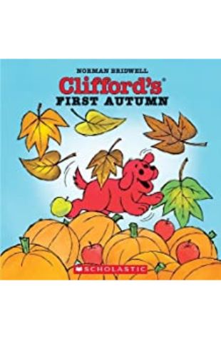 Clifford’s First Autumn Norman Bridwell