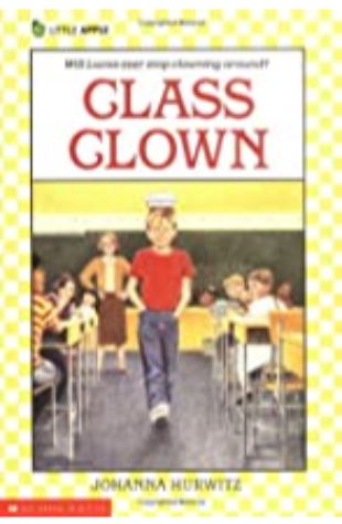 Class Clown Joanna Hurwitz, illustrated by Sheila Hamanaka