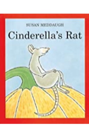 Cinderella’s Rat Susan Meddaugh
