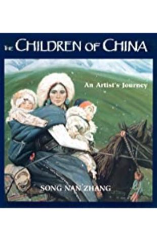 Children of China: An Artist's Journey Song Nan Zhang