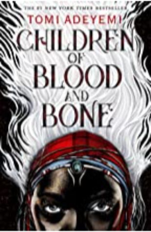 Children Of Blood And Bone Tomi Adeyemi