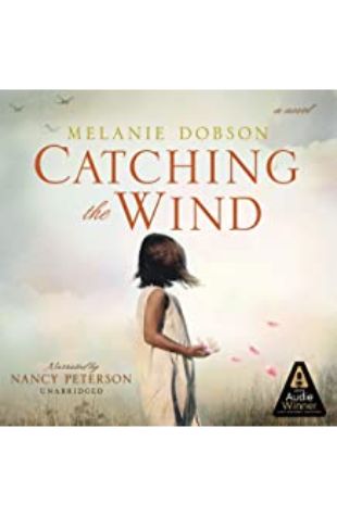 Catching the Wind by Melanie Dobson