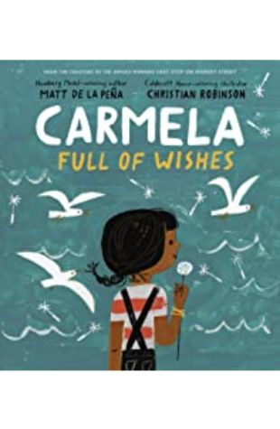 Carmela Full of Wishes Matt de la Peña