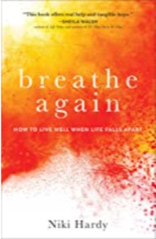 Breathe Again, Niki Hardy