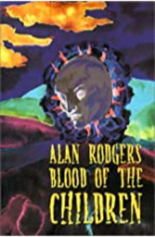 Blood of the Children Alan Rodgers
