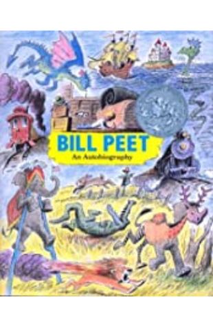 Bill Peet: An Autobiography Bill Peet