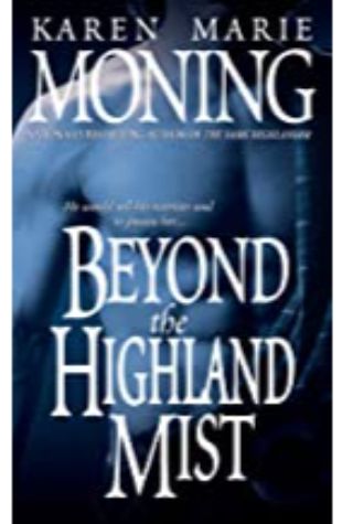 Beyond the Highland Mist Karen Marie Morning