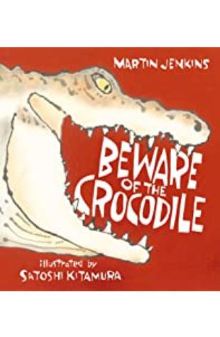 Beware of the Crocodile Martin Jenkins