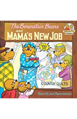 Berenstain Bears and Mama’s New Job, The Stan Berenstain