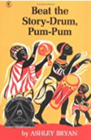 Beat the Story Drum, Pum-Pum by Ashley Bryan