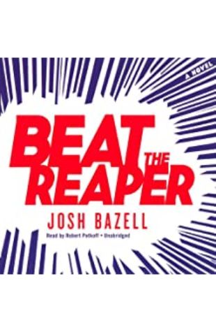 Beat the Reaper Josh Bazell